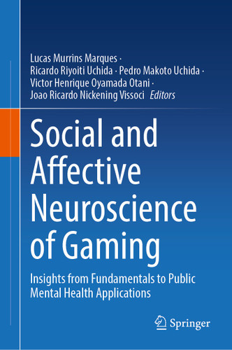 Social and Affective Neuroscience of Gaming: Insights from Fundamentals to Public Mental Health Applications book cover by 