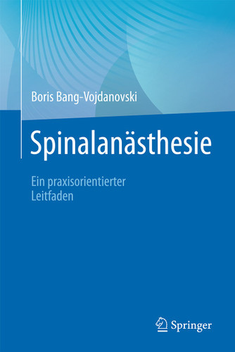 Spinalanästhesie: Ein praxisorientierter Leitfaden book cover by Boris Bang-Vojdanovski