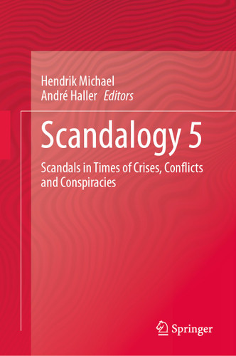 Scandalogy 5: Scandals in Times of Crises, Conflicts and Conspiracies book cover by 