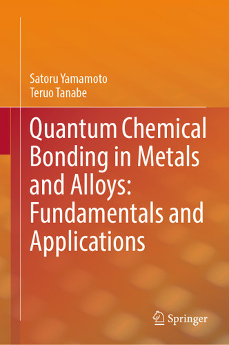 Quantum Chemical Bonding in Metals and Alloys: Fundamentals and Applications book cover by Satoru Yamamoto, Teruo Tanabe