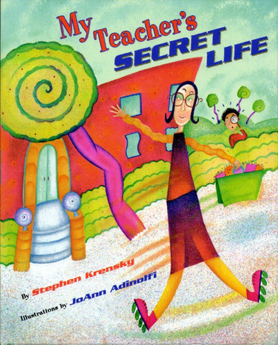 My Teacher's Secret Life book cover by Stephen Krensky