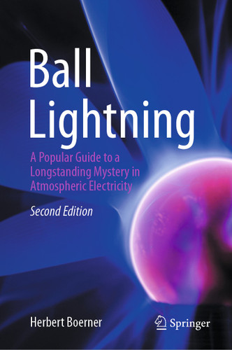 Ball Lightning: A Popular Guide to a Longstanding Mystery in Atmospheric Electricity book cover by Herbert Boerner