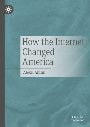 How the Internet Changed America book cover by Alexei Anisin