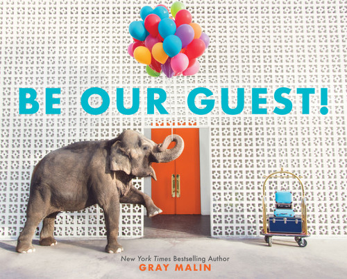 Be Our Guest!: A Picture Book book cover by Gray Malin