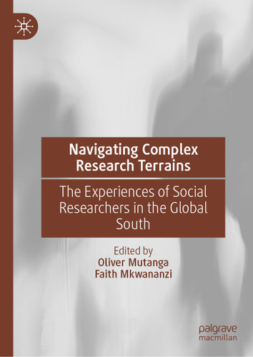 Navigating Complex Research Terrains: The Experiences of Social Researchers in the Global South book cover by 