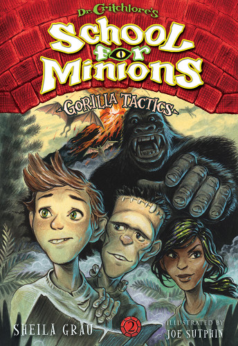 Gorilla Tactics (Dr. Critchlore's School for Minions #2): Dr. Critchlore's School for Minions #2 (Dr. Critchlore's School for Minions) book cover by Joe Sutphin, Sheila Grau