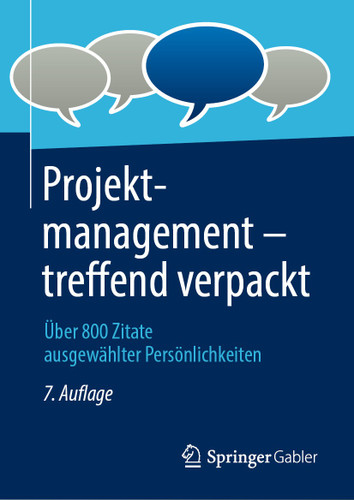 Projektmanagement – treffend verpackt: Über 800 Zitate ausgewählter Persönlichkeiten book cover by 