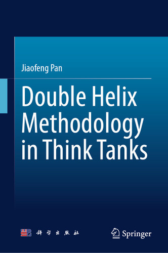 Double Helix Methodology in Think Tanks book cover by Jiaofeng Pan