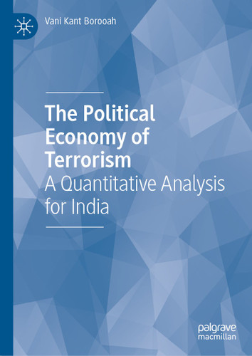 The Political Economy of Terrorism: A Quantitative Analysis for India book cover by Vani Kant Borooah