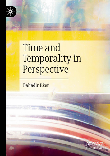 Time and Temporality in Perspective book cover by Bahadir Eker