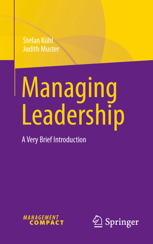 Managing Leadership: A Very Brief Introduction book cover by Stefan Kühl, Judith Muster