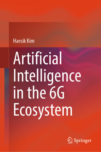 Artificial Intelligence in the 6G Ecosystem book cover by Haesik Kim