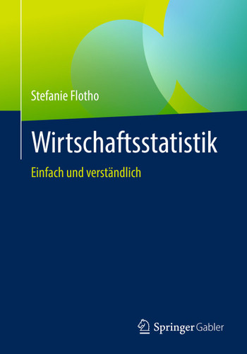 Wirtschaftsstatistik: Einfach und verständlich book cover by Stefanie Flotho