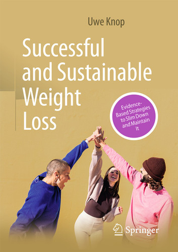 Successful and Sustainable Weight Loss: Evidence-Based Strategies to Slim Down and Maintain It book cover by Uwe Knop