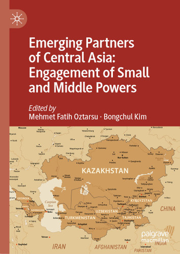 Emerging Partners of Central Asia: Engagement of Small and Middle Powers book cover by 