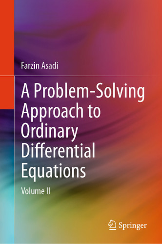 A Problem-Solving Approach to Ordinary Differential Equations: Volume II book cover by Farzin Asadi