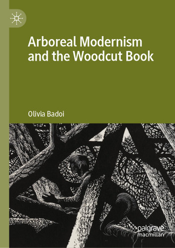 Arboreal Modernism and the Woodcut Book book cover by Olivia Badoi