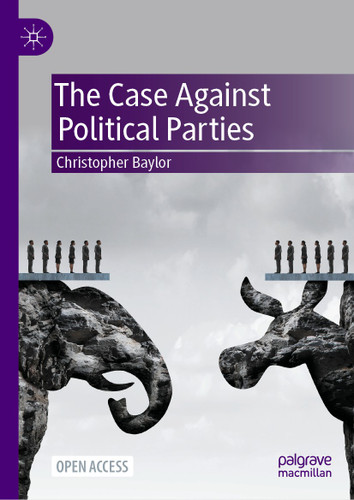 The Case Against Political Parties book cover by Christopher Baylor