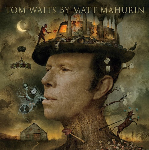 Tom Waits by Matt Mahurin: Portraits book cover by Matt Mahurin