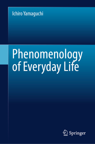 Phenomenology of Everyday Life book cover by Ichiro Yamaguchi