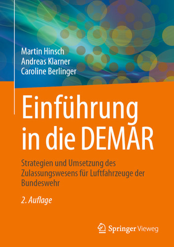 Einführung in die DEMAR: Strategien und Umsetzung des Zulassungswesens für Luftfahrzeuge der Bundeswehr book cover by Martin Hinsch, Andreas Klarner, Caroline Berlinger