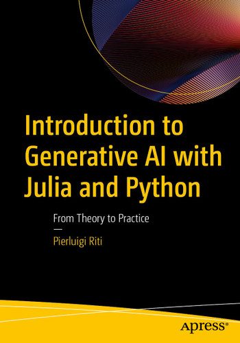 Introduction to Generative AI with Julia and Python: From Theory to Practice book cover by Pierluigi Riti
