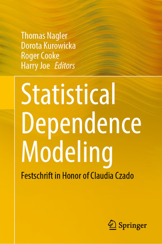 Statistical Dependence Modeling: Festschrift in Honor of Claudia Czado book cover by 