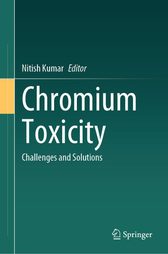Chromium Toxicity: Challenges and Solutions book cover by 