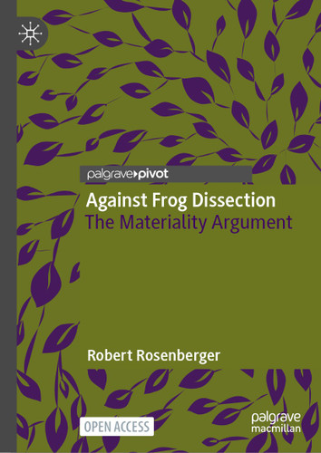 Against Frog Dissection: The Materiality Argument book cover by Robert Rosenberger