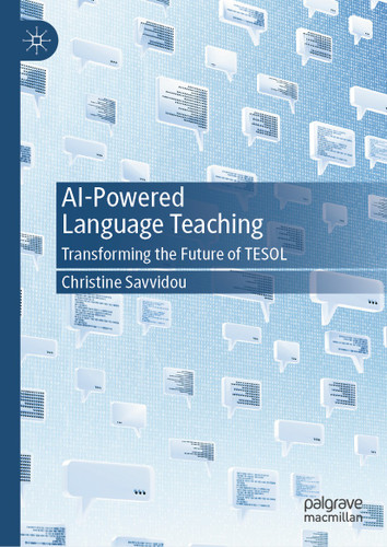 AI-Powered Language Teaching: Transforming the Future of TESOL book cover by Christine Savvidou