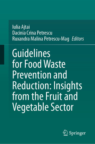 Guidelines for Food Waste Prevention and Reduction: Insights from the Fruit and Vegetable Sector book cover by 