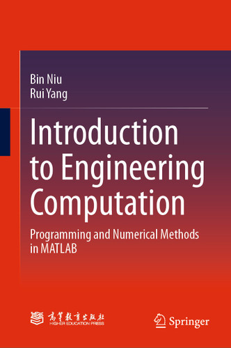 Introduction to Engineering Computation: Programming and Numerical Methods in MATLAB book cover by Bin Niu, Rui Yang