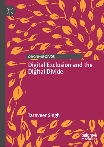 Digital Exclusion and the Digital Divide book cover by Tarnveer Singh