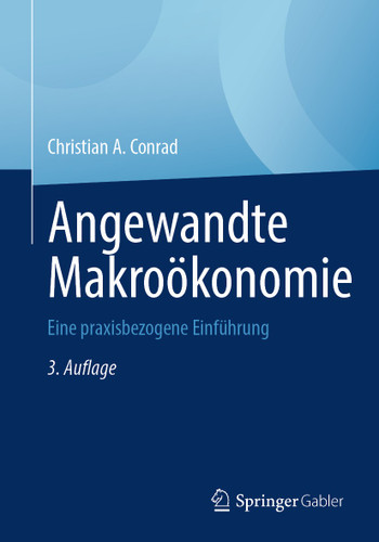 Angewandte Makroökonomie: Eine praxisbezogene Einführung book cover by Christian A. Conrad