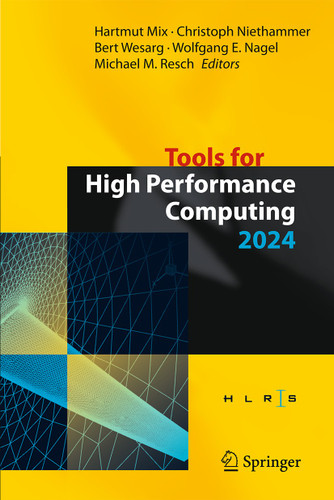 Tools for High Performance Computing 2024: Proceedings of the 15th International Workshop on Parallel Tools for High Performance Computing book cover by 