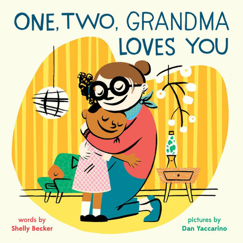 One, Two, Grandma Loves You: A Board Book (A One, Two, I Love You Book) book cover by Shelly Becker