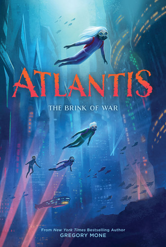 Atlantis: The Brink of War (Atlantis Book #2) (Atlantis) book cover by Gregory Mone