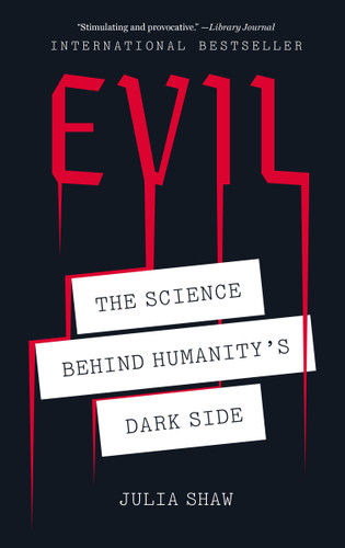 Evil: The Science Behind Humanity's Dark Side book cover by Julia Shaw