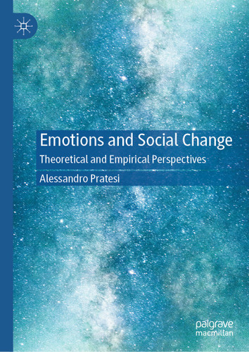 Emotions and Social Change: Theoretical and Empirical Perspectives book cover by Alessandro Pratesi