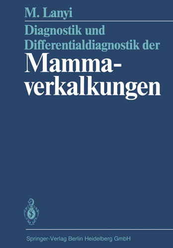 Diagnostik und Differentialdiagnostik der Mammaverkalkungen book cover by Marton Lanyi