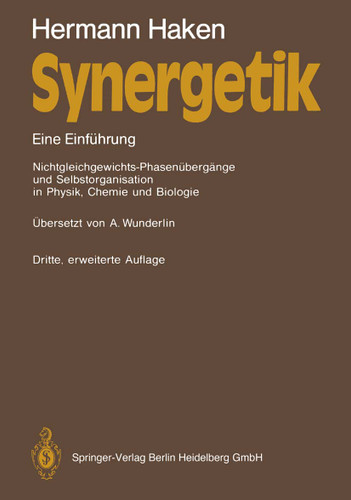 Synergetik: Eine Einführung. Nichtgleichgewichts-Phasenübergänge und Selbstorganisation in Physik, Chemie und Biologie book cover by Hermann Haken
