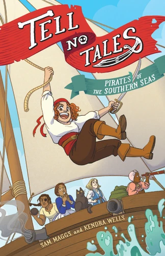 Tell No Tales: Pirates of the Southern Seas book cover by Sam Maggs