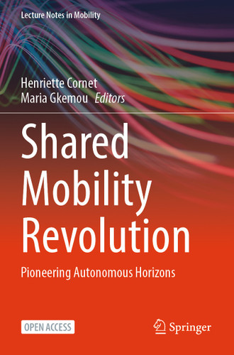 Shared Mobility Revolution: Pioneering Autonomous Horizons (Lecture Notes in Mobility) book cover by 