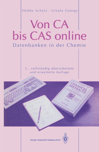 Von CA bis CAS online: Datenbanken in der Chemie book cover by Hedda Schulz, Ursula Georgy