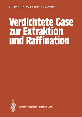 Verdichtete Gase zur Extraktion und Raffination book cover by Egon Stahl, Karl-Werner Quirin, Dieter Gerard