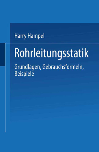 Rohrleitungsstatik: Grundlagen · Gebrauchsformeln Beispiele book cover by Harry Hampel