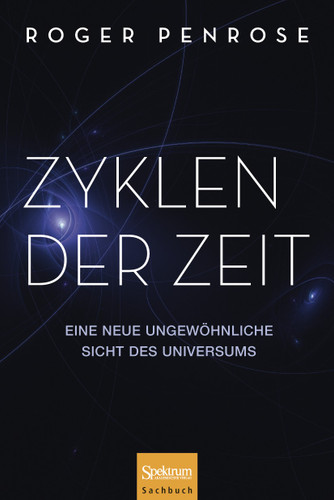 Zyklen der Zeit: Eine neue ungewöhnliche Sicht des Universums book cover by Roger Penrose