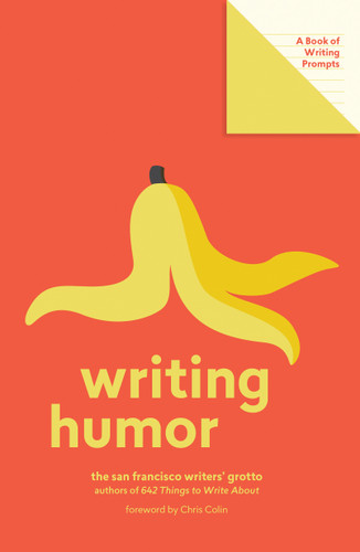 Writing Humor (Lit Starts): A Book of Writing Prompts book cover by San Francisco Writers' Grotto