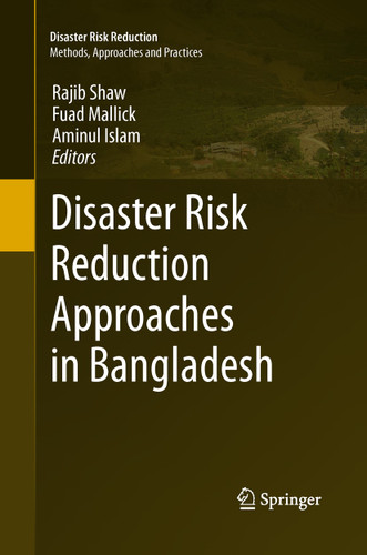 Disaster Risk Reduction Approaches in Bangladesh (Disaster Risk Reduction) book cover by 