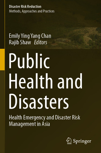 Public Health and Disasters: Health Emergency and Disaster Risk Management in Asia (Disaster Risk Reduction) book cover by 